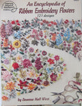 AN ENCYCLOPEDIA OF RIBBON EMBROIDERY FLOWERS
